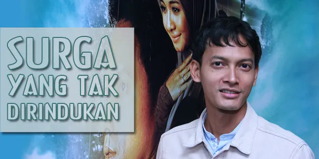 Sutradara Kecelakaan, Bagaimana Nasib SURGA YANG TAK DIRINDUKAN?