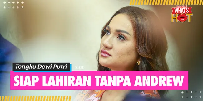 Tengku Dewi Putri Siap Melahirkan Anak Kedua Tanpa Andrew Andika, Ditemani Siapa?