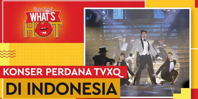 TVXQ Gelar Konser Perdana di Indonesia Setelah 16 Tahun Debut