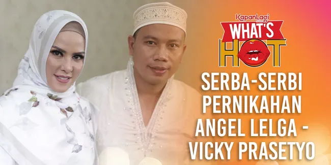 Vicky Prasetyo Menikah, Ini Mahar Yang Diminta Oleh Angel Lelga