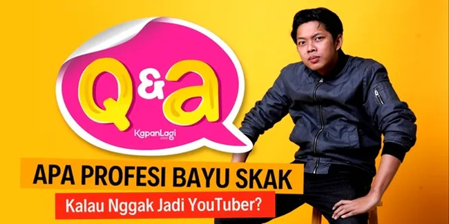 [VIDEO] Apa Profesi Bayu Skak Kalau Nggak Jadi YouTuber?