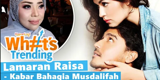 VIDEO - Berita Bahagia Dari Lamaran Raisa Hingga Musdalifah Nikah