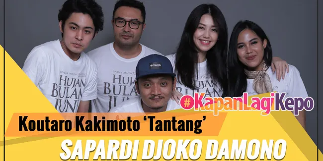 [VIDEO] #KapanLagiKepo - Cast &#8216;HUJAN BULAN JUNI&#8217;