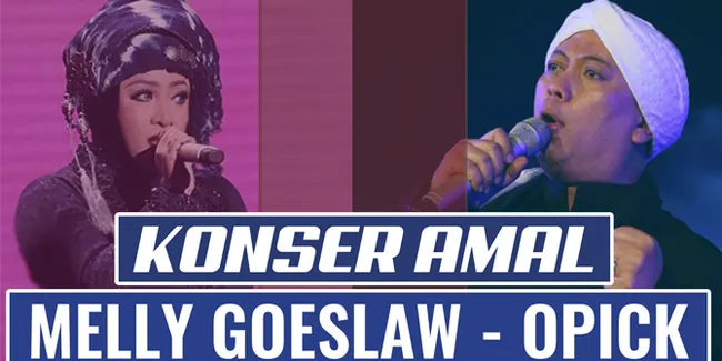 [VIDEO] Konser Amal Melly Goeslaw & Opick Galang Dana Hingga 1 Miliar