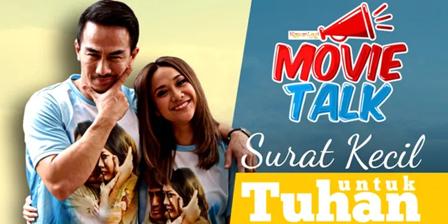 [VIDEO] #MovieTalk - BCL, Joe Taslim &#38; 'SURAT KECIL UNTUK TUHAN'