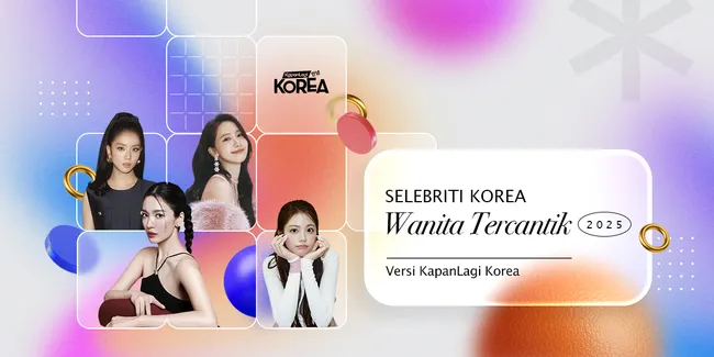 50 Selebriti Wanita Korea Tercantik 2025 Versi KapanLagi (Ranking 30 - 21)