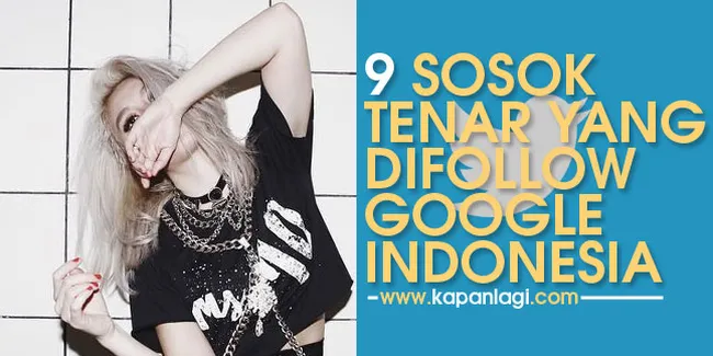 9 Sosok Lokal dan Tenar Yang Difollow Google Indonesia di Twitter