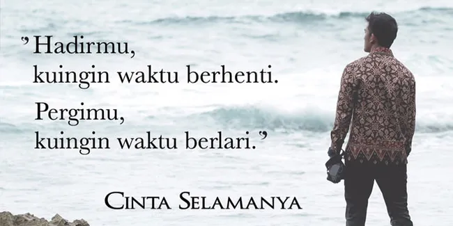 Sweet Gila! Inilah Quote Paling Romantis 'CINTA SELAMANYA' 