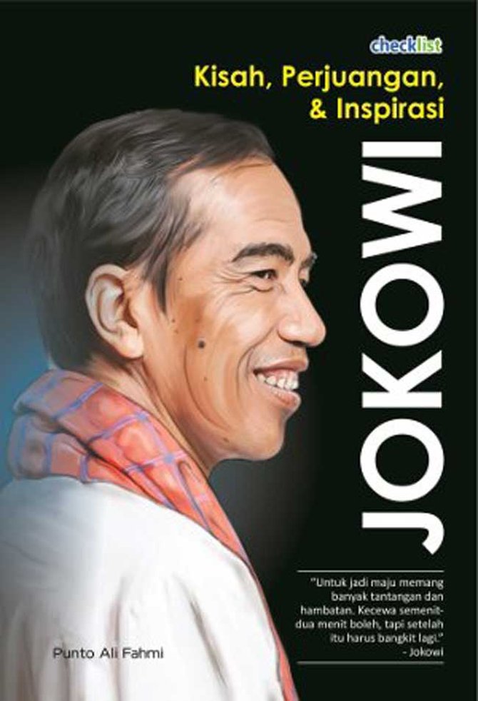 5 Rekomendasi Buku Biografi Jokowi, Bisa Jadi Bacaan Penuh Motivasi Dan ...