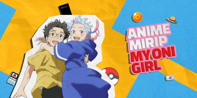 5 Rekomendasi Anime Mirip My Oni Girl, Kisah Ikatan Antara Manusia dan Makhluk Supranatural yang Manis