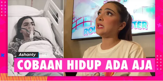 Curhat Ashanty Soal Sakitnya: Aku Kurang Beruntung Di Masalah Kesehatan