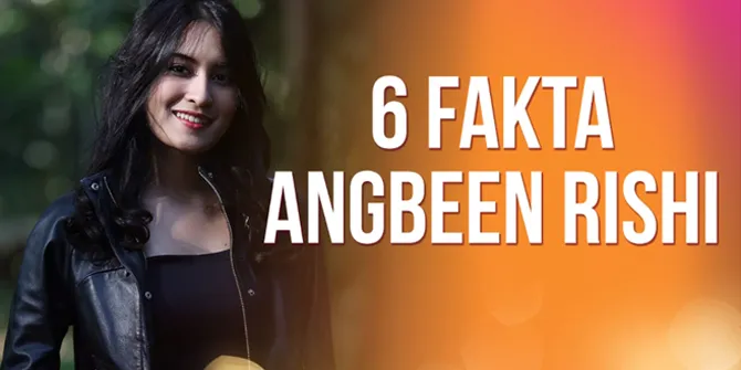 Fakta-Fakta Tentang Angbeen Rishi, Tunangan Adly Fairuz