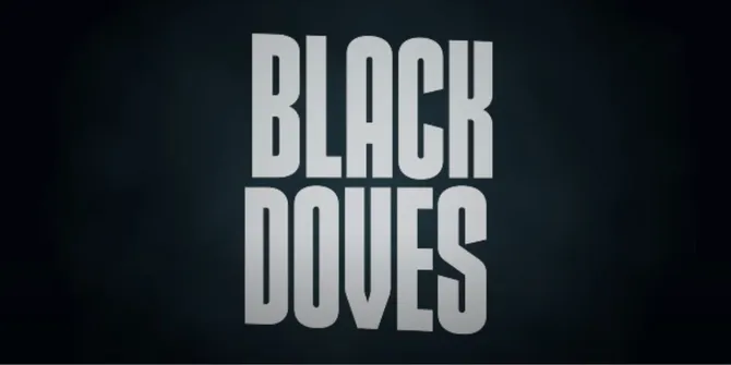 Fakta Menarik Serial Netflix 'BLACK DOVES', Serial Thriller Menegangkan Penuh Adegan Laga!