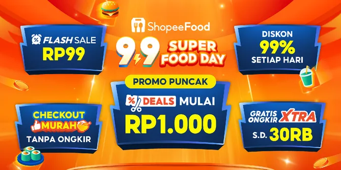 Jajan Lebih Hemat di ShopeeFood 9.9, Ada Diskon hingga 99% dan Flash Sale Rp99