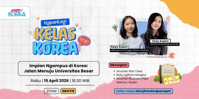 KapanLagi Kelas Korea Bareng Kkuljaem: Kupas Jalan Menuju Universitas Besar di Korea