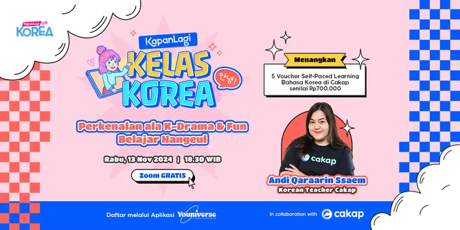 KapanLagi Kelas Korea, Perkenalan ala K-Drama & Fun Belajar Hangeul bareng Andi Qaraarin Ssaem
