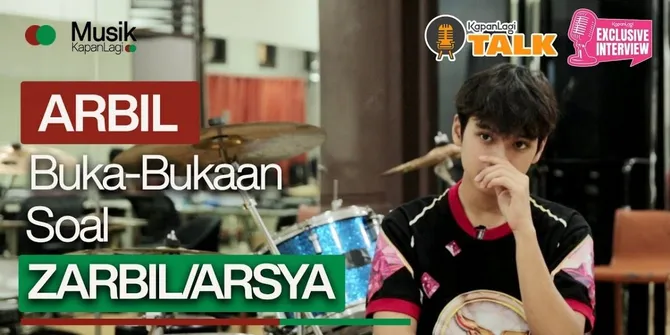 Kata Arbil Soal ZARBIL Atau ARSYA, Titip Pesan Buat Arbillion