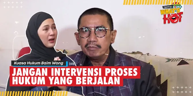 Kuasa Hukum Baim Wong Himbau Komnas Perempuan Agar Tak Terlibat Terlalu Jauh