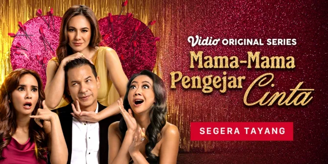 Mama-Mama Pengejar Cinta Tayang di Vidio 15 Agustus 2025, Drama Komedi Seru Wulan Guritno