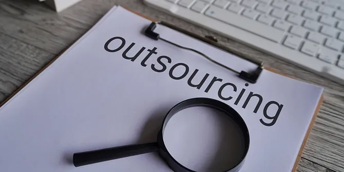 Mengulik Outsourcing, Kenapa Banyak Dilirik Perusahaan?
