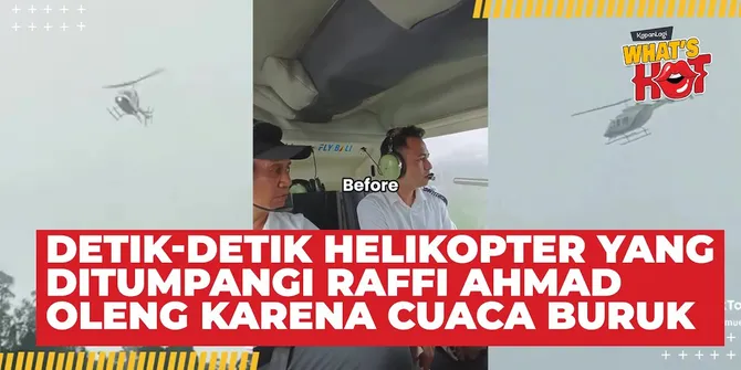 Momen Helikopter Yang Ditumpangi Raffi Ahmad Oleng Karena Cuaca Buruk, Sempat Berputar di Udara