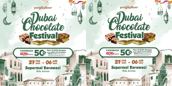 PergiKuliner Dubai Chocolate Festival Hadir di Supermal Karawaci, Sajikan Kelezatan Cokelat Viral dari Dubai