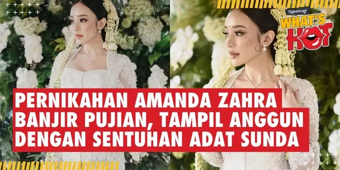 Pernikahan Amanda Zahra Banjir Pujian, Tampil Anggun Dengan Sentuhan Adat Sunda