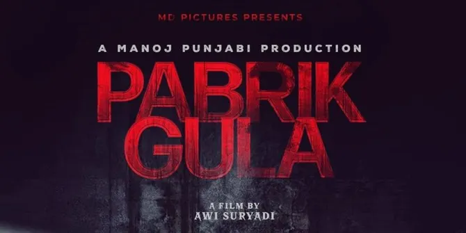 Poster Film 'Pabrik Gula' yang Dirilis MD Entertainment Disebut Terlalu Vulgar oleh Netizen