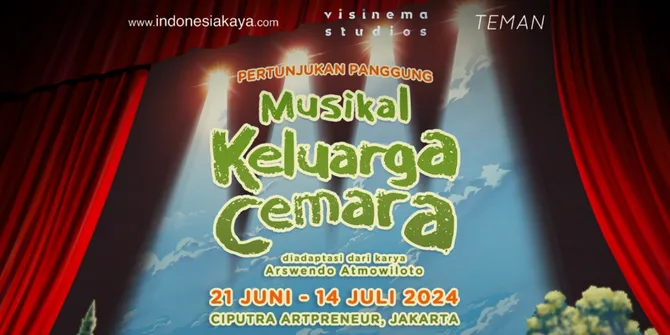 Rayakan Momen Liburan Sekolah Bersama Keluarga Lewat 'Pertunjukan Panggung Musikal Keluarga Cemara'