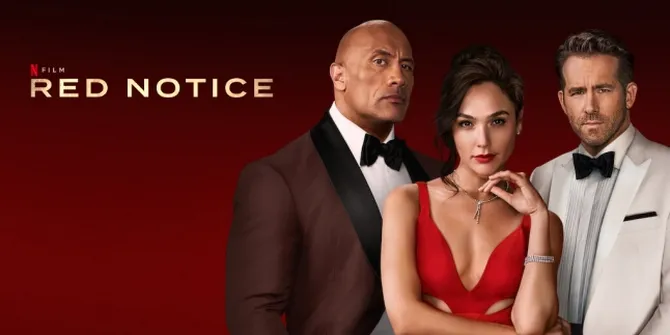 [REVIEW] ‘RED NOTICE’, Tontonan Ringan yang Menghibur Tanpa Memberikan Hal Baru