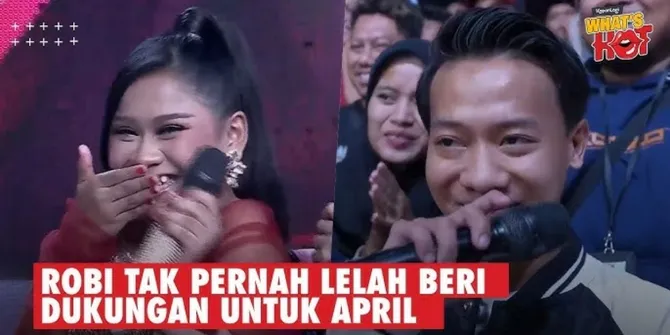 Robi Terus Beri Dukungan Untuk April, Sampai Rela Menembus Backstage Demi Sampaikan Pesan Ini