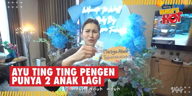 Sang Adik Lahiran Anak ke-3, Ayu Ting Ting Jadi Ingin Tambah 2 Anak