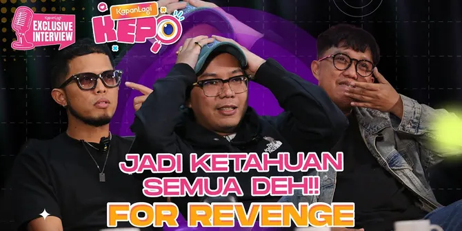 Seru Nih, Ketahuan Semua! for Revenge Saling Bongkar Rahasia