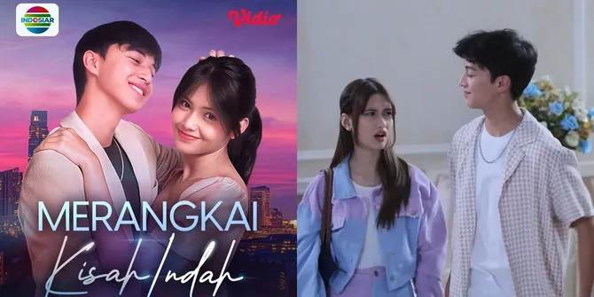 Sinopsis dan Daftar Pemain 'MERANGKAI KISAH INDAH' yang Tayang di Vidio