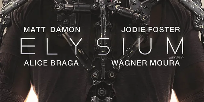 Sinopsis Film ELYSIUM yang Tayang di TV Malam Ini, Senin 18 Agustus 2025 Jam 21.00