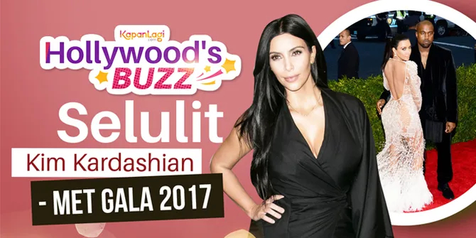 [VIDEO] Selulit Pantat Kim K - Gaun Mewah Met Gala Bikin Heboh