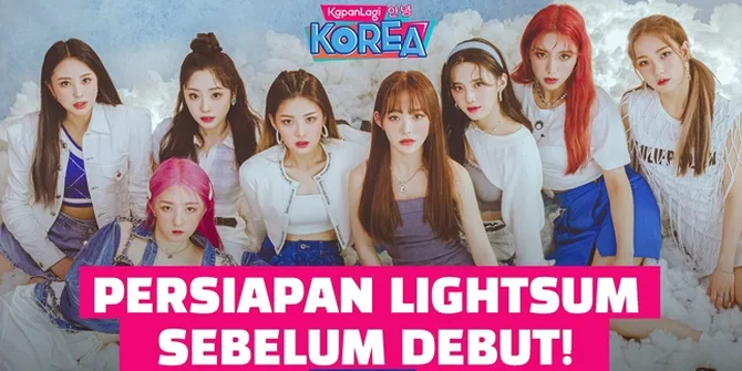 [Wawancara Eksklusif] LIGHTSUM Girlband Baru CUBE Entertainment Ungkap Apa yang Bikin Mereka Beda - Berbagi TMI