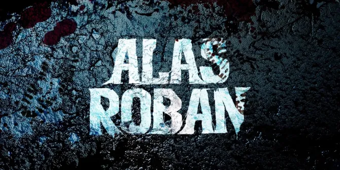 Sinopsis 'ALAS ROBAN': Kisah Michelle Ziudith, Taskya Namya, & Rio Dewanto di Jalur Angker Jawa Tengah