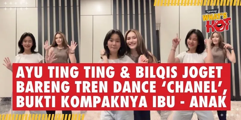 Ayu Ting Ting Dan Bilqis Joget Bareng Ikutin Tren Dance 'Chanel', Bukti Kompaknya Ibu - Anak