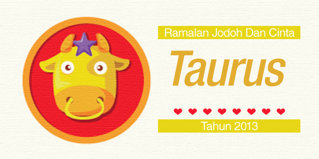 Ramalan Jodoh Cinta Taurus 2013 Vemale Gambar Kata Zodiak