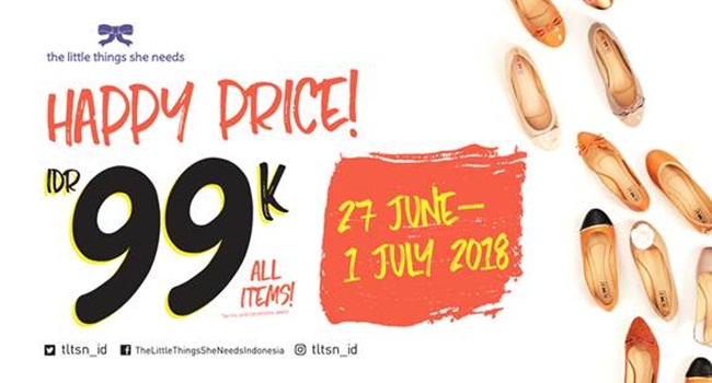 Promo Happy Price berlaku dari tanggal 27 Juni 2018 – 1 Juli 2018 di gerai The Little Things She Needs di seluruh Indonesia./copyright The Little Things She Needs